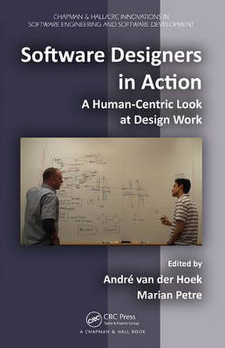 Cover image for Software Designers in Action: A Human-Centric Look at Design Work