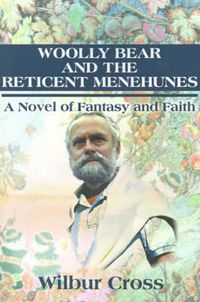 Cover image for Woolly Bear and the Reticent Menehunes: A Novel of Fantasy and Faith