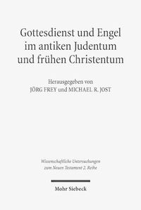 Cover image for Gottesdienst und Engel im antiken Judentum und fruhen Christentum