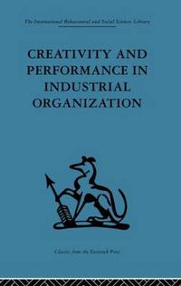 Cover image for Creativity and Performance in Industrial Organization