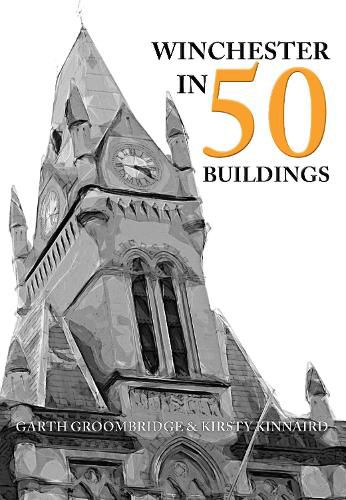 Cover image for Winchester in 50 Buildings