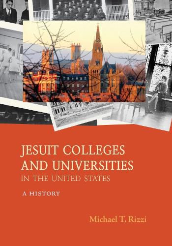 Cover image for America's Jesuit Colleges and Universities: A History