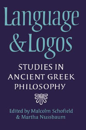 Cover image for Language and Logos: Studies in Ancient Greek Philosophy Presented to G. E. L. Owen