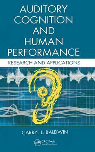 Cover image for Auditory Cognition and Human Performance: Research and Applications