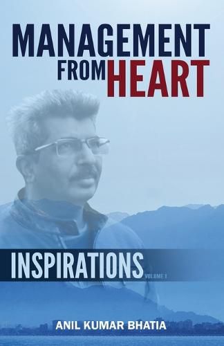 Cover image for Management From Heart - Inspirations Volume 1