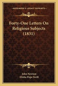 Cover image for Forty-One Letters on Religious Subjects (1831)