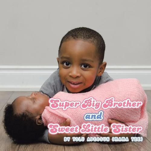 Cover image for Super Big Brother and Sweet Little Sister