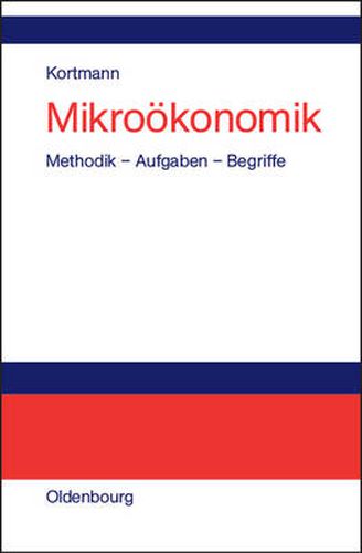 Cover image for Mikrooekonomik: Methodik - Aufgaben - Begriffe