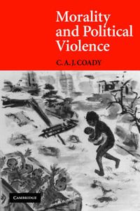 Cover image for Morality and Political Violence