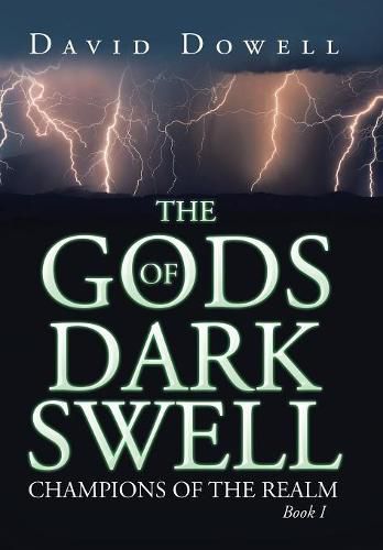 Cover image for The Gods of Dark Swell: Champions of the Realm