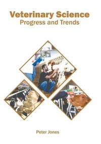 Cover image for Veterinary Science: Progress and Trends