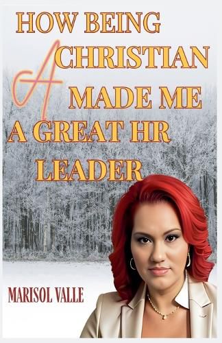 Cover image for How Being a Christian Made Me a Great HR Leader