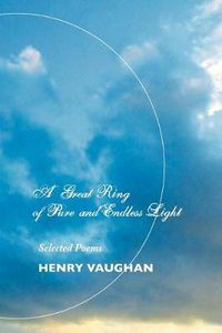 Cover image for A Great Ring of Pure and Endless Light: Selected Poems