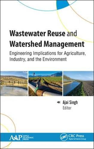 Cover image for Wastewater Reuse and Watershed Management: Engineering Implications for Agriculture, Industry, and the Environment