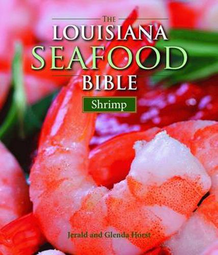 Cover image for Louisiana Seafood Bible, The: Shrimp