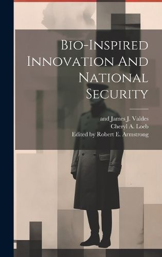 Bio-inspired Innovation And National Security