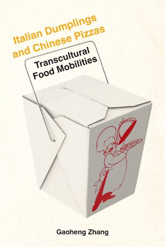 Cover image for Italian Dumplings and Chinese Pizzas