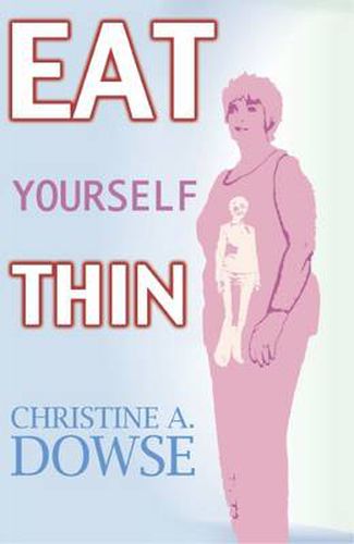 Cover image for Eat Yourself Thin