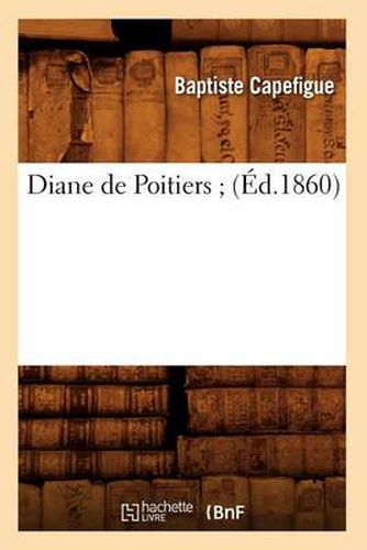 Diane de Poitiers (Ed.1860)