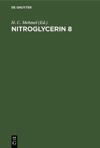 Cover image for Nitroglycerin 8: Basics, Standard and Elective Applications. Eighth Hamburg Symposium