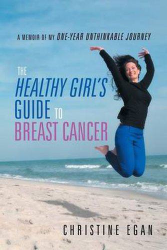 Cover image for The Healthy Girl's Guide to Breast Cancer