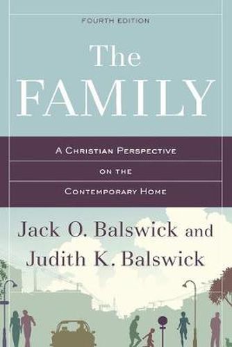 Cover image for The Family: A Christian Perspective on the Contemporary Home