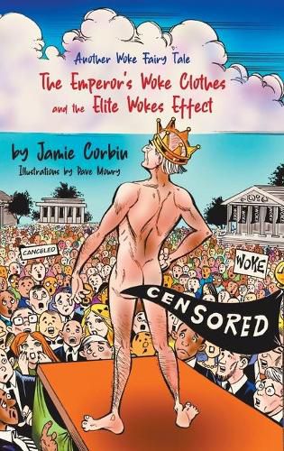 Cover image for The Emperor's Woke Clothes and the Elite Wokes Effect