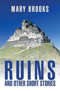 Cover image for Ruins and Other Short Stories