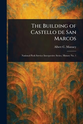 Cover image for The Building of Castello De San Marcos