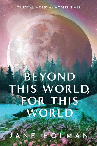 Cover image for Beyond This World, For This World