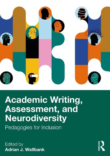 Cover image for Academic Writing, Assessment, and Neurodiversity