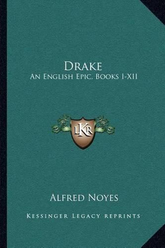 Cover image for Drake: An English Epic, Books I-XII
