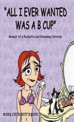 Cover image for All I Ever Wanted Was A B Cup