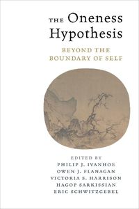 Cover image for The Oneness Hypothesis: Beyond the Boundary of Self