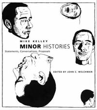 Cover image for Minor Histories: Statements, Conversations, Proposals