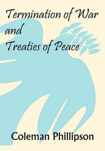 Cover image for Termination of War and Treaties of Peace