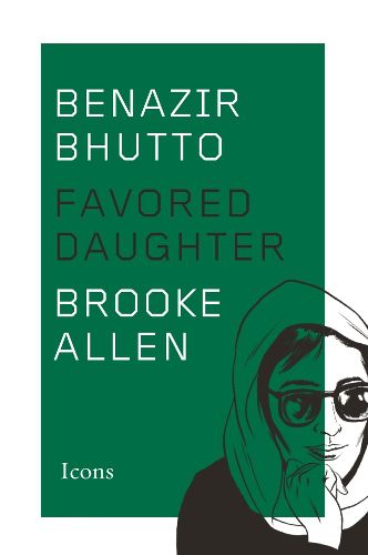 Cover image for Benazir Bhutto: Favored Daughter