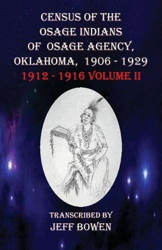 Cover image for Census of the Osage Indians of Osage Agency, Oklahoma, 1906-1929