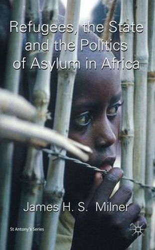 Cover image for Refugees, the State and the Politics of Asylum in Africa