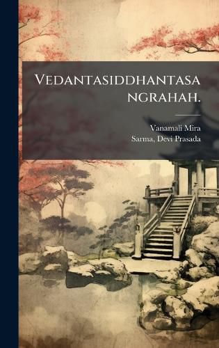 Cover image for Vedantasiddhantasangrahah.