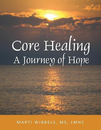 Cover image for Core Healing: A Journey of Hope