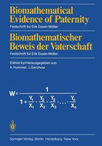 Cover image for Biomathematical Evidence of Paternity / Biomathematischer Beweis der Vaterschaft: Festschrift for Erik Essen-Moeller / Festschrift fur Erik Essen-Moeller