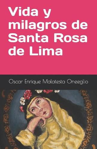 Cover image for Vida y milagros de Santa Rosa de Lima