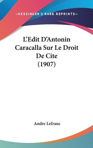 Cover image for L'Edit D'Antonin Caracalla Sur Le Droit de Cite (1907)