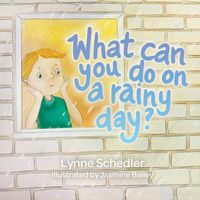 Cover image for What Can You Do on a Rainy Day?