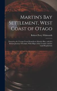 Cover image for Martin's Bay Settlement, West Coast of Otago