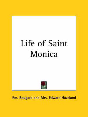 Cover image for Life of Saint Monica (1900)