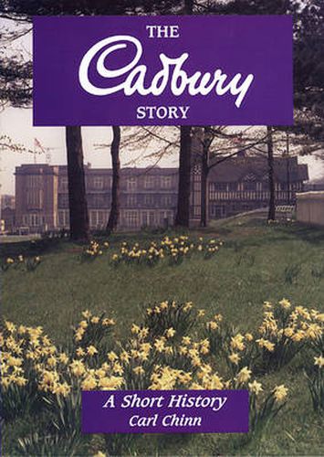 Cover image for The Cadbury Story: A Short History