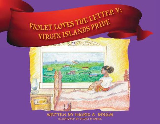 Cover image for Violet Loves the Letter  V: Virgin Islands Pride