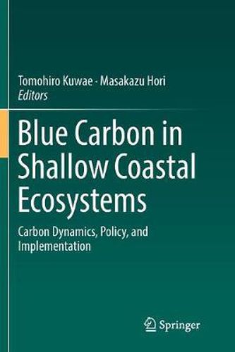 Cover image for Blue Carbon in Shallow Coastal Ecosystems: Carbon Dynamics, Policy, and Implementation